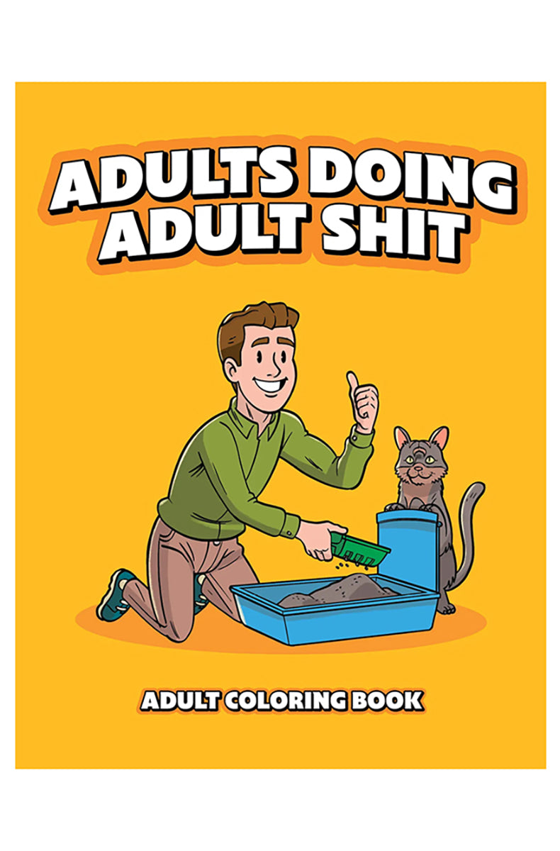 Adult coloring book cover titled Adults Doing Adult Shit Coloring Book with cartoon adult-life imagery in line-art style.