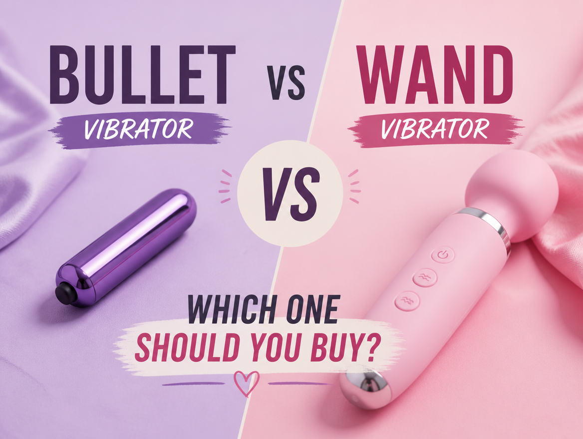 Bullet vs Wand Vibrator: Which One Should You Buy?