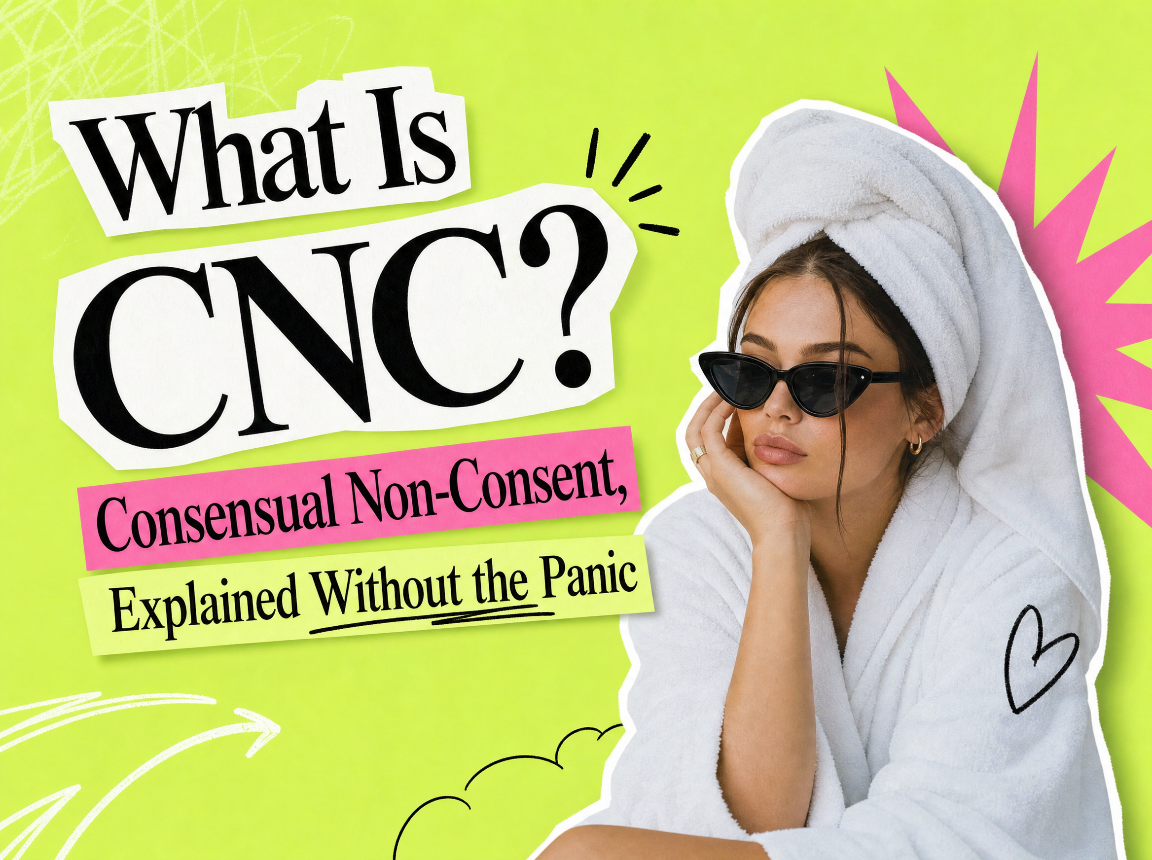 What Is CNC? Consensual Non-Consent, Explained Without the Panic