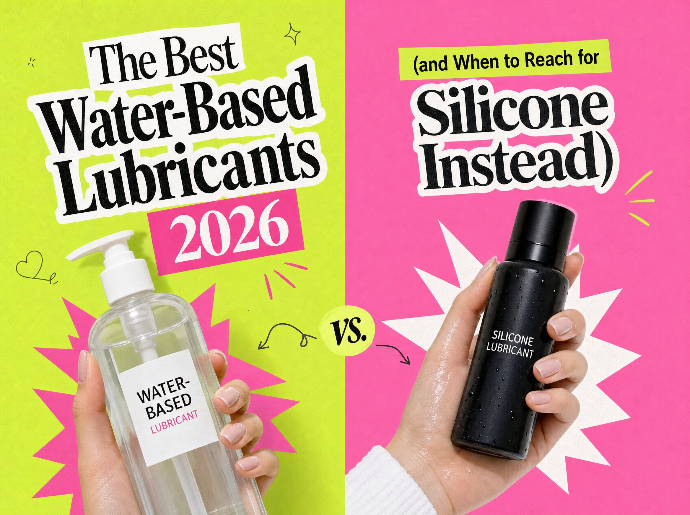 The Best Water-Based Lubricants 2026 (and When to Reach for Silicone Instead)