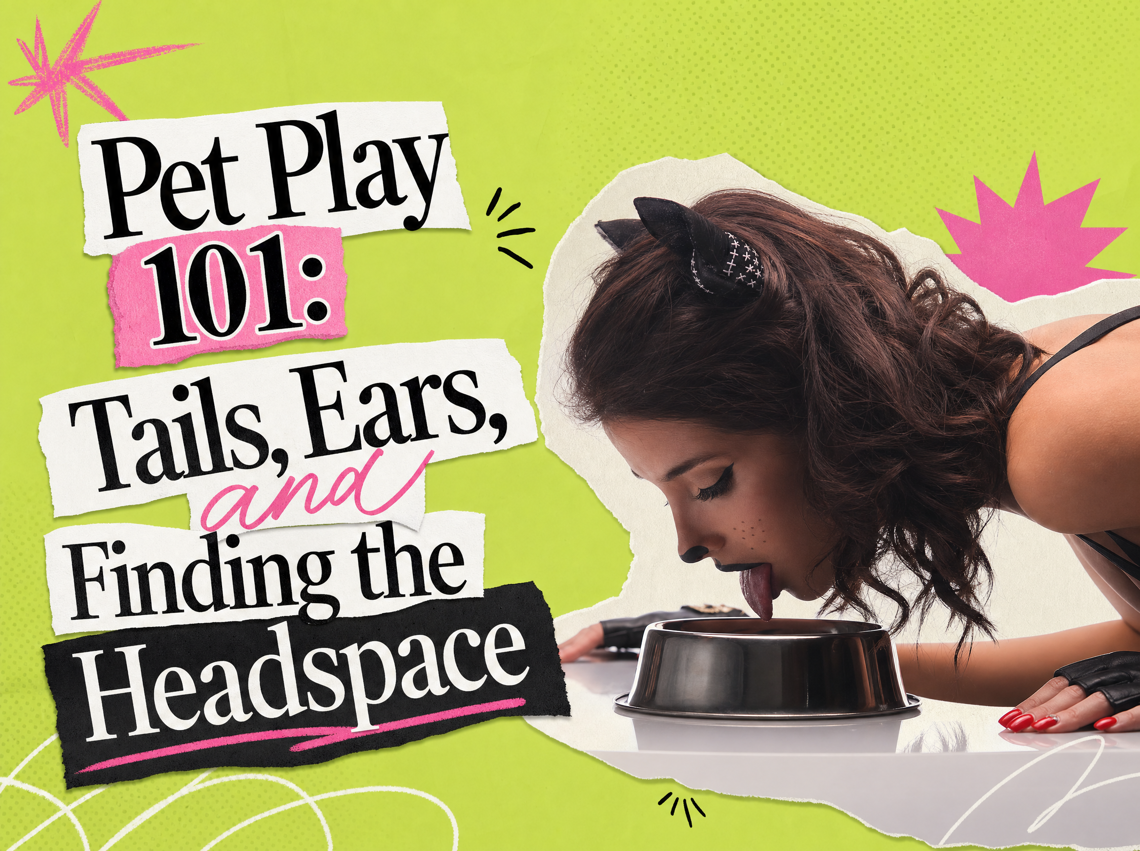 Pet Play 101: Tails, Ears, and Finding the Headspace