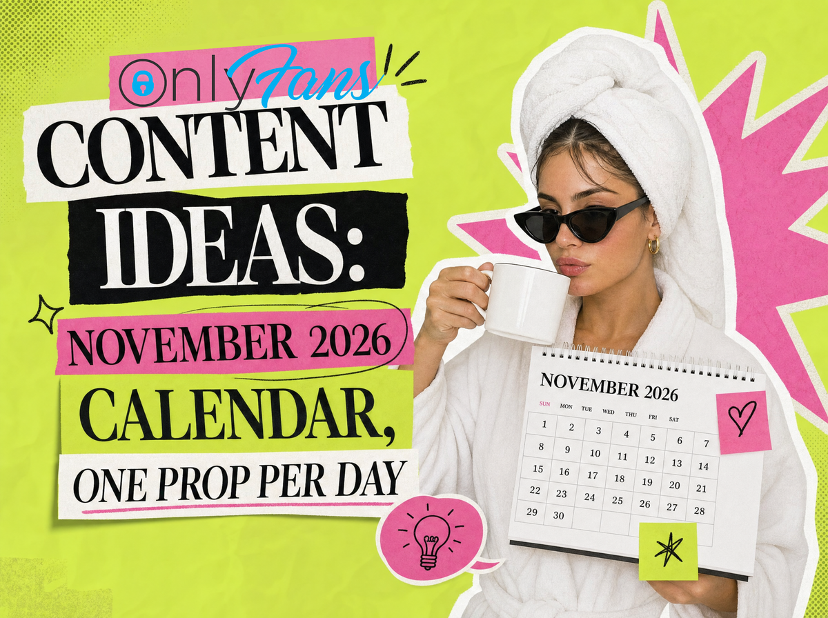 Woman in a white robe and hair towel sipping coffee while holding a November 2026 calendar, with the title OnlyFans Content Ideas: November 2026 Calendar, One Prop Per Day