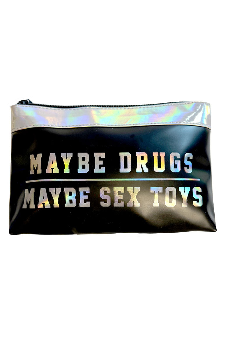 Close-up of black holographic drawstring pouch with Maybe Drugs Maybe Sex Toys text.