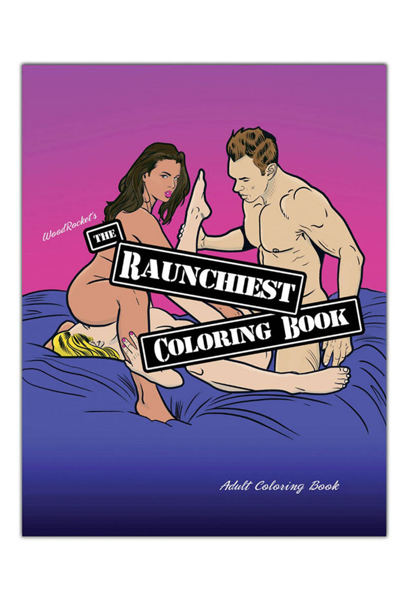 Cover of Raunchiest Coloring Book showing line-art adult illustration, adults-only label.